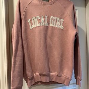 Local Girl Pink Sweatshirt